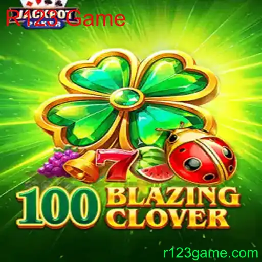 100BlazingClover: A Fascinating Dive into the World of R123 Game